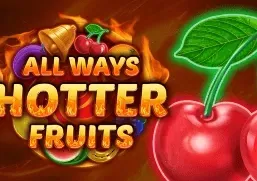 Allways Hotter Fruits